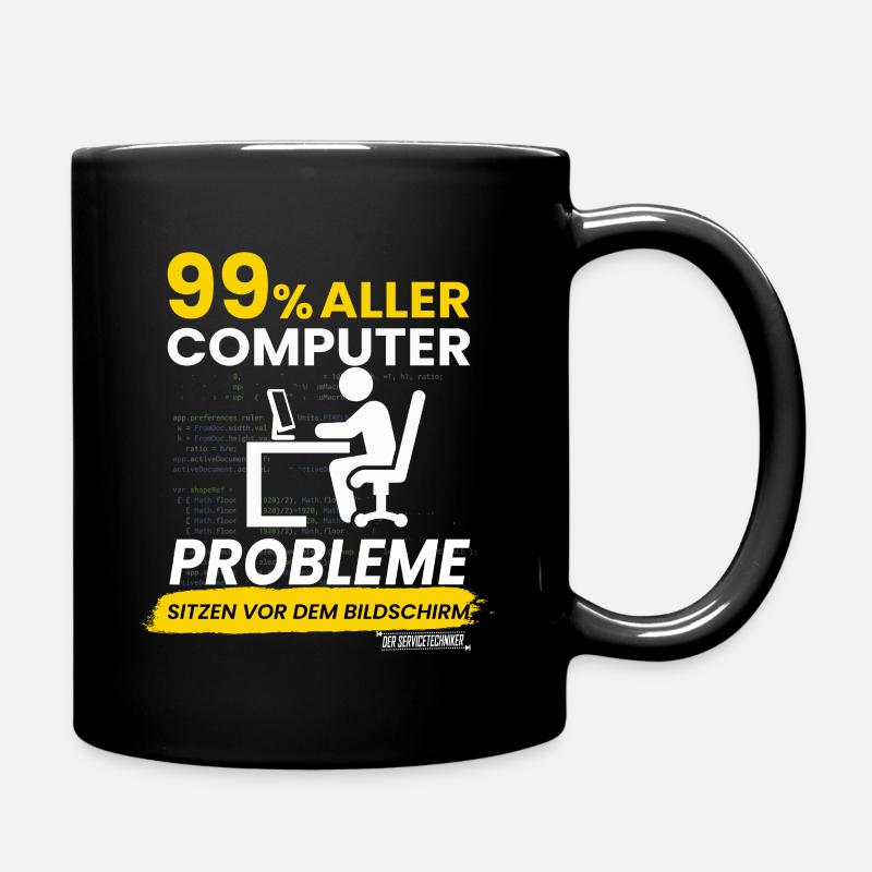 99% aller Computerprobleme - Tasse einfarbig - Schwarz