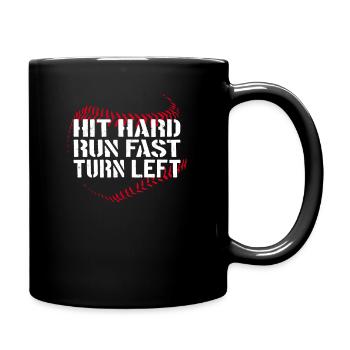 Hit Hard Run Fast Turn Left Baseball Baseballer - Full Colour Mug - black - Right