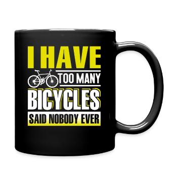 Bicycle I Have Too Many Bicycles - Full Colour Mug - black - Right