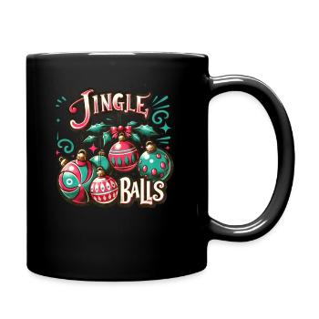 Jingle Balls - Funny Holidays Funny Christmas - Tasse einfarbig - Schwarz - Rechts