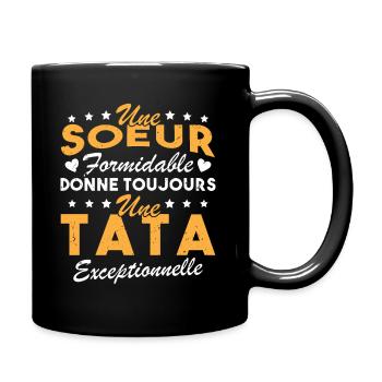 Une sœur formidable donne une tata exceptionnelle - Mug uni - noir - Droite
