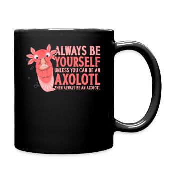 Sei Immer Du Selbst, Es Sei Denn T-Shirt - Tasse einfarbig - Schwarz - Rechts