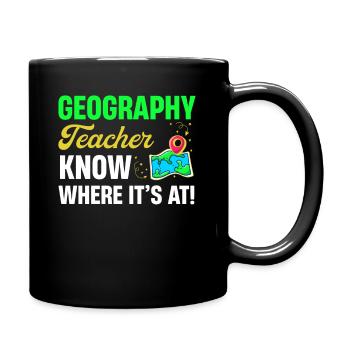Geografielehrer Wissen, Worum Es Geht! Professur - Tasse einfarbig - Schwarz - Rechts