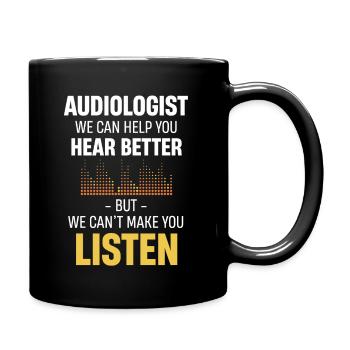 Audiologe: Wir Können Ihnen Helfen, Besser Zu - Tasse einfarbig - Schwarz - Rechts