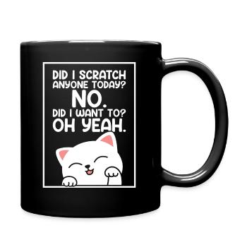 Did I scratch anyone today? - Full Colour Mug - black - Right