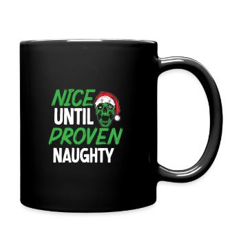 nice until proven naughty - Full Colour Mug - black - Right