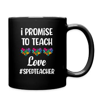 Je promets l’amour d’enseigner à l’enseignant en éducation spécialisée - Mug uni - noir - Droite