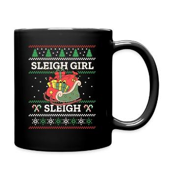 Sleigh Girl Sleigh Funny Ugly Christmas für Frauen - Tasse einfarbig - Schwarz - Rechts