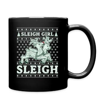 Sleigh Girl Sleigh Funny Ugly Christmas für Frauen - Tasse einfarbig - Schwarz - Rechts