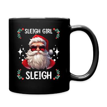 Sleigh Girl Sleigh Funny Ugly Christmas für Frauen - Tasse einfarbig - Schwarz - Rechts