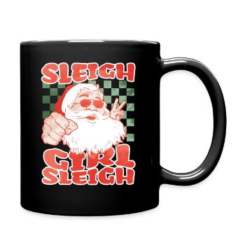 Sleigh Girl Sleigh Funny Ugly Christmas für Frauen - Tasse einfarbig - Schwarz - Rechts