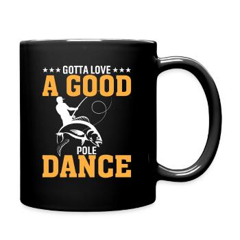 I love a good pole dance - Full Colour Mug - black - Right