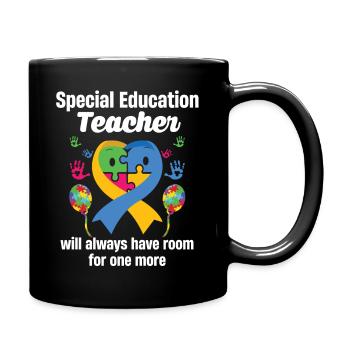 Wird Immer Platz Für Eine Weitere Sonderpädagogik - Tasse einfarbig - Schwarz - Rechts