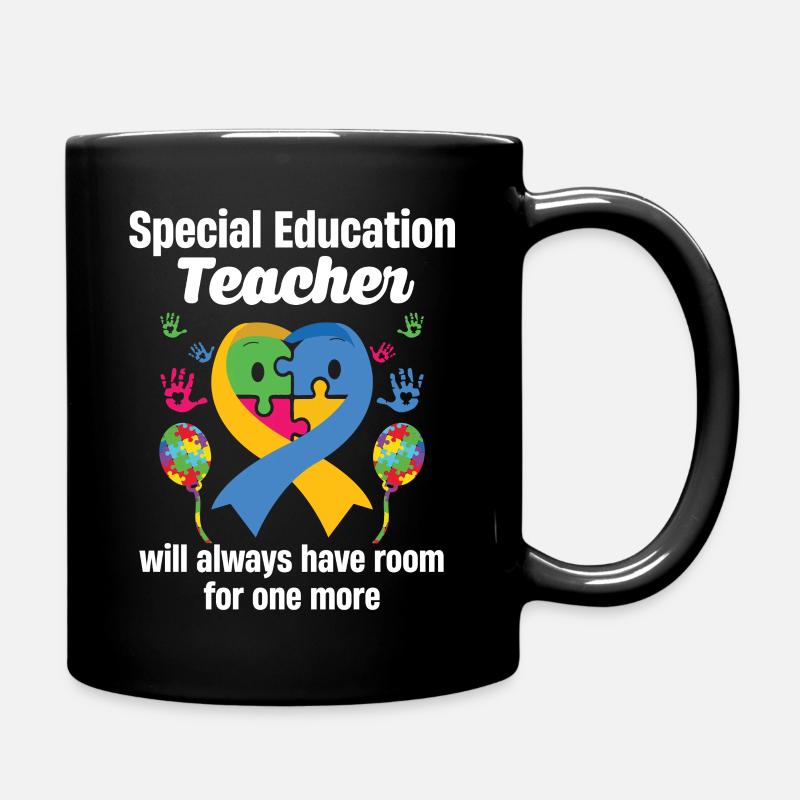Wird Immer Platz Für Eine Weitere Sonderpädagogik - Tasse einfarbig - Schwarz