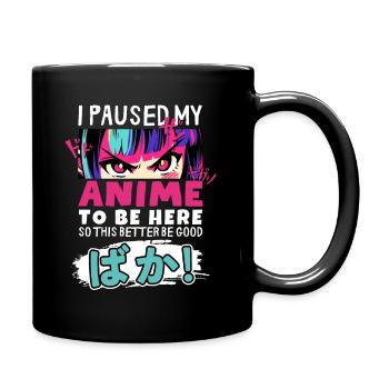 J’ai mis mon anime en pause pour être là BAKA ! Kawaii Otaku - Mug uni - noir - Droite