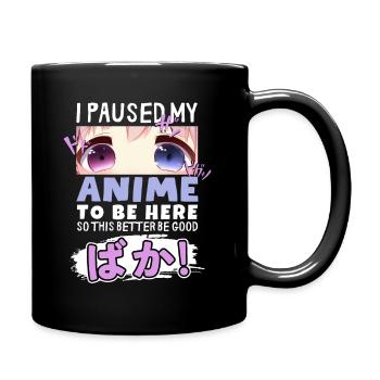 J’ai mis mon anime en pause pour être là BAKA ! Kawaii Otaku - Mug uni - noir - Droite