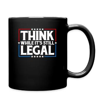 Think While It's Still Legal Critical Thinking - Full Colour Mug - black - Right