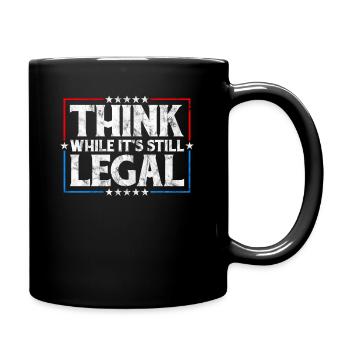 Think While It's Still Legal Critical Thinking - Full Colour Mug - black - Right