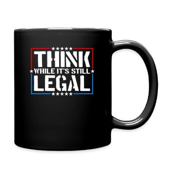 Think While It's Still Legal Critical Thinking - Full Colour Mug - black - Right