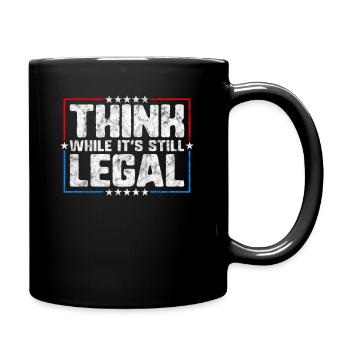 Think While It's Still Legal Critical Thinking - Full Colour Mug - black - Right