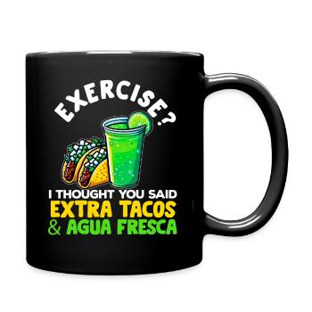 Tacos & Agua Fresca Fun Mexican Food Lover Comida - Tasse einfarbig - Schwarz - Rechts