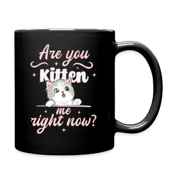 Êtes-vous un chaton maintenant ? - Mug uni - noir - Droite