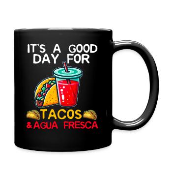 Tacos & Agua Fresca Fun Mexican Food Lover Comida - Tasse einfarbig - Schwarz - Rechts