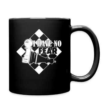 Chess Chess I Have No Fear - Full Colour Mug - black - Right