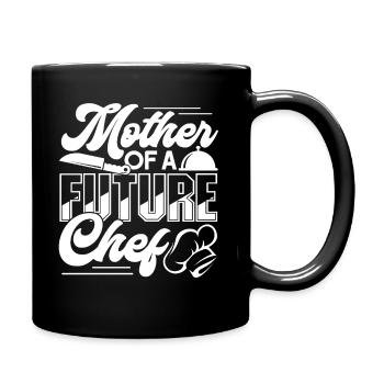Chef Mother Of A Future Chef - Full Colour Mug - black - Right