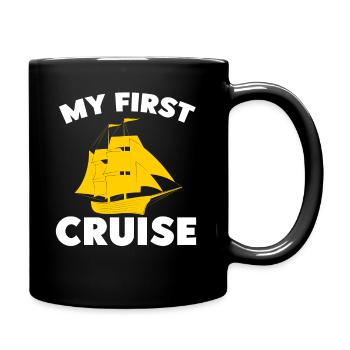 My First Cruise Family Vacation - Fun and Exciting - Full Colour Mug - black - Right