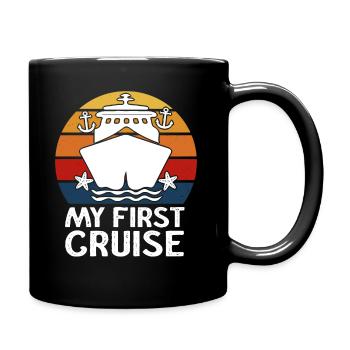 My First Cruise Family Vacation - Fun and Exciting - Full Colour Mug - black - Right