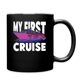 My First Cruise Family Vacation - Fun and Exciting - Full Colour Mug - black - Right