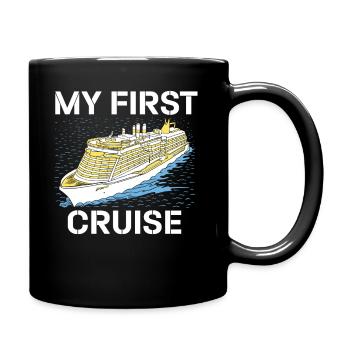 My First Cruise Family Vacation - Fun and Exciting - Full Colour Mug - black - Right