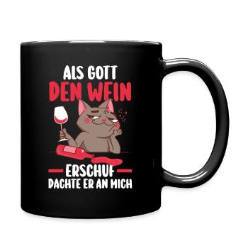 Als Gott Den Wein Erschuf Dachte Er An Mich - Tasse einfarbig - Schwarz - Rechts
