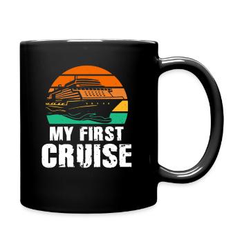 My First Cruise Family Vacation - Fun and Exciting - Full Colour Mug - black - Right