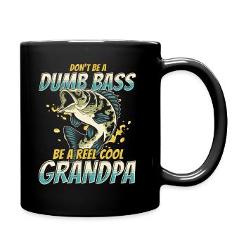 Don’t Be A Dumb Bass - Be A Reel Cool Grandpa - Mug uni - noir - Droite