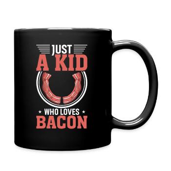 Nur Ein Kind, Das Speck Liebt - Tasse einfarbig - Schwarz - Rechts
