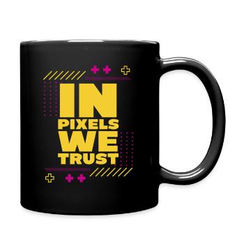 Dans les pixels auxquels nous faisons confiance - Mug uni - noir - Droite