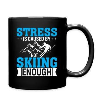 Stress Wird Durch Zu Wenig Skifahren Verursacht - Tasse einfarbig - Schwarz - Rechts