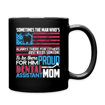 Dental Assistant Proud Dental Assistant Mom - Full Colour Mug - black - Right