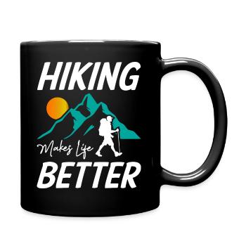 Hiking Makes Life Better - Tasse einfarbig - Schwarz - Rechts