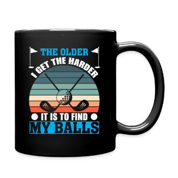 The older I get, the harder it is for me to - Full Colour Mug - black - Right