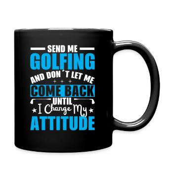 Envoie-moi au golf et ne me laisse pas - Mug uni - noir - Droite