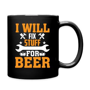 Ich Repariere Sachen Für Bier - Tasse einfarbig - Schwarz - Rechts