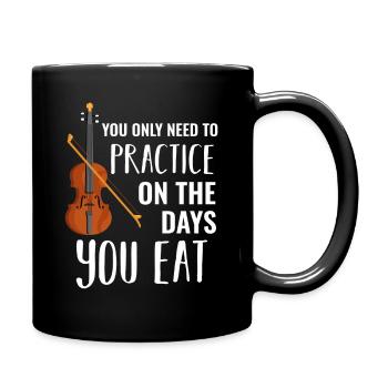 Vous n’avez besoin de pratiquer que les jours où vous - Mug uni - noir - Droite
