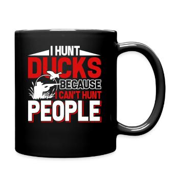 Duck Hunting I Hunt Duck - Full Colour Mug - black - Right