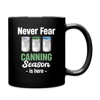 Ne vous inquiétez pas, la saison des conserves est là et - Mug uni - noir - Droite