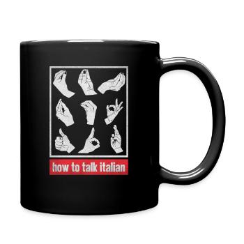 Wie man Italienisch Spricht - How to talk Italian - Full Colour Mug - black - Right