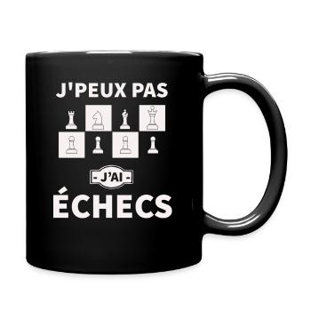 Je peux pas j ai jeux d échecs - Mug uni - noir - Droite