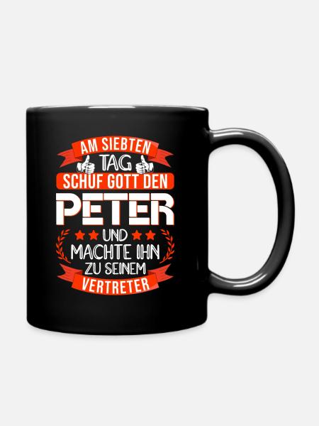 Peter Name Vorname Namenstag Namensgeschenk - Tasse einfarbig - Schwarz